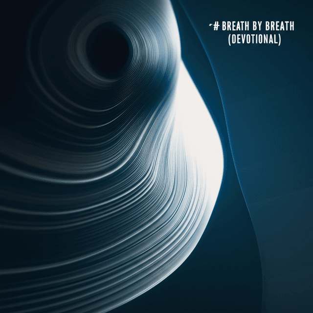 Breath by Breath (Devotional) 2