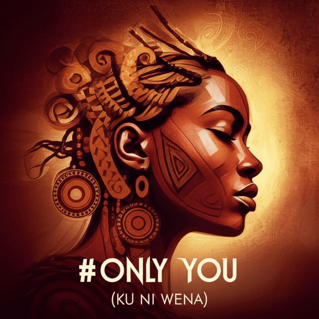 Only You (Ku ni Wena) 2