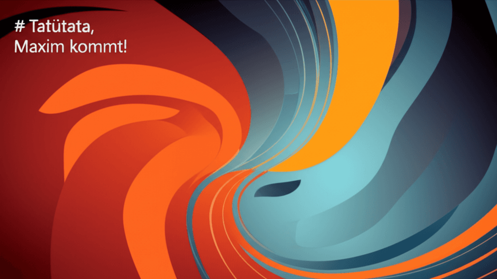 Tatütata, Maxim kommt! 1