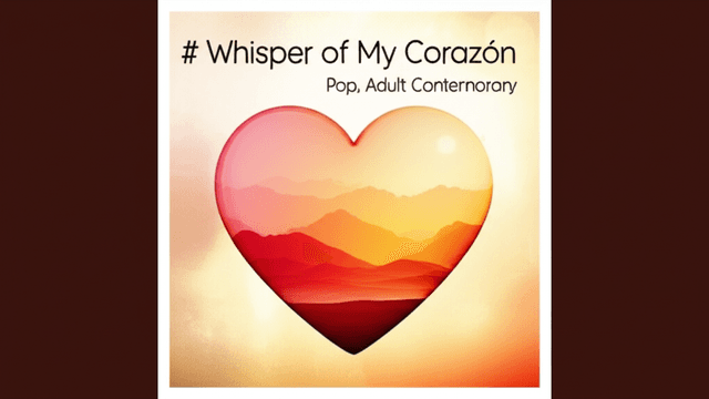 Whisper of My Corazón 1