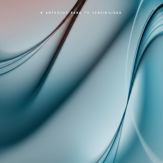 Anteojos Para Tu Sensibilidad 1