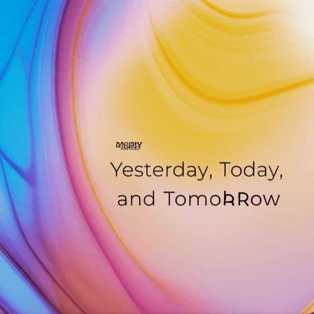 Yesterday, Today, and Tomorrow 1