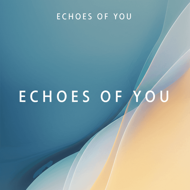 Echoes of You 2