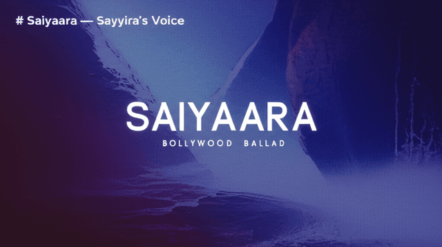 Saiyaara — Sayyira's Voice 1
