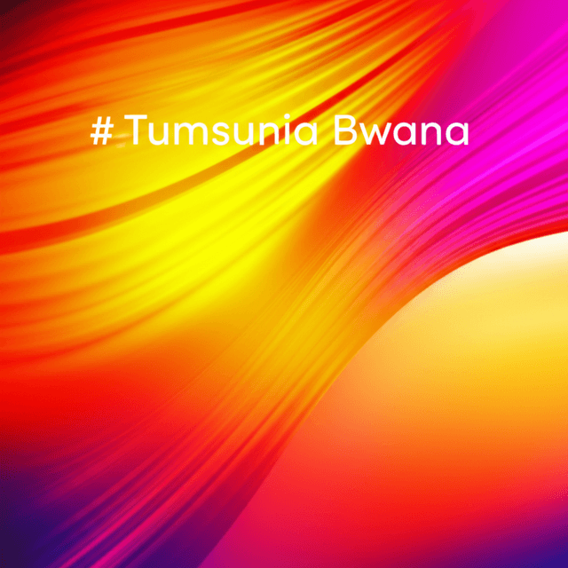 Tumsunia Bwana 1