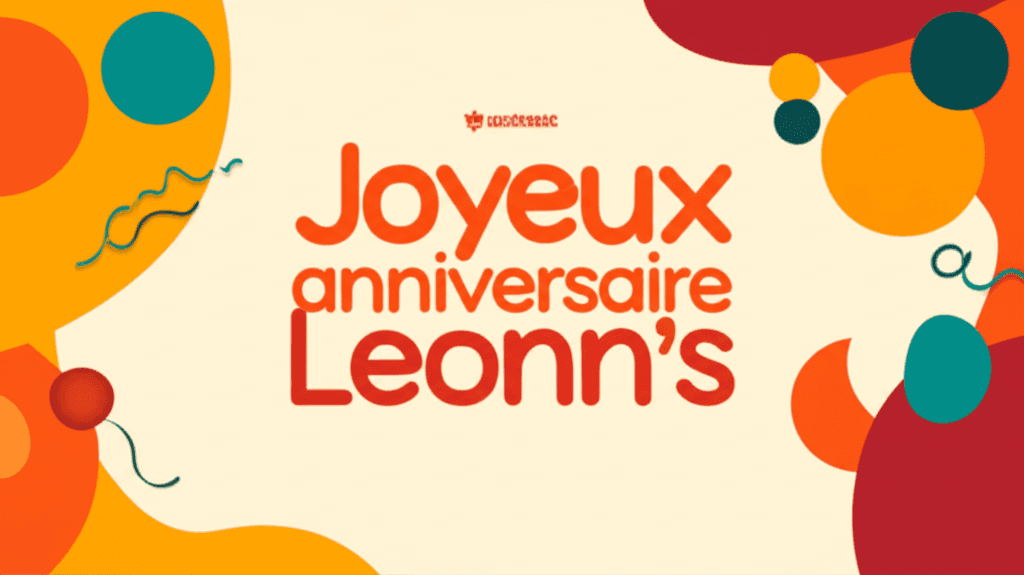 Joyeux anniversaire Leonn's 2