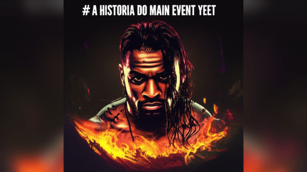 A HISTORIA DO MAIN EVENT YEET 2