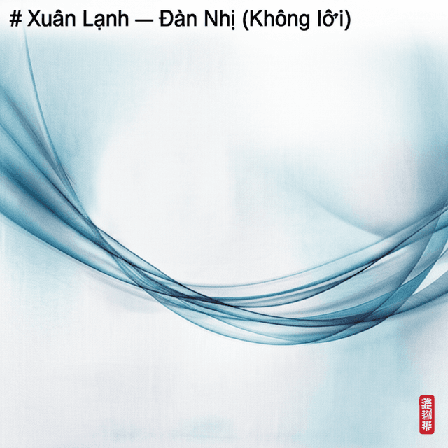 Xuân Lạnh — Đàn Nhị (Không lời) 1