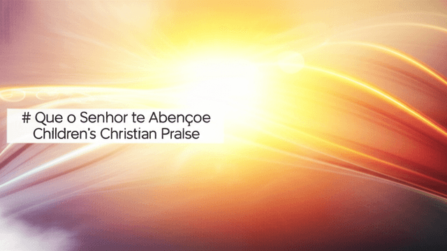 Que o Senhor te Abençoe 1