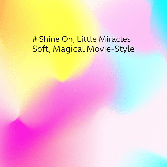 Shine On, Little Miracles 2