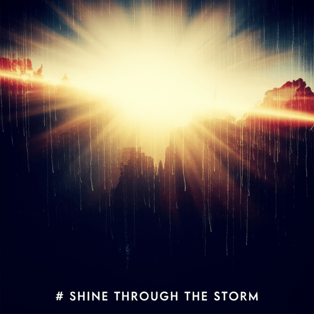 Shine Through the Storm 2