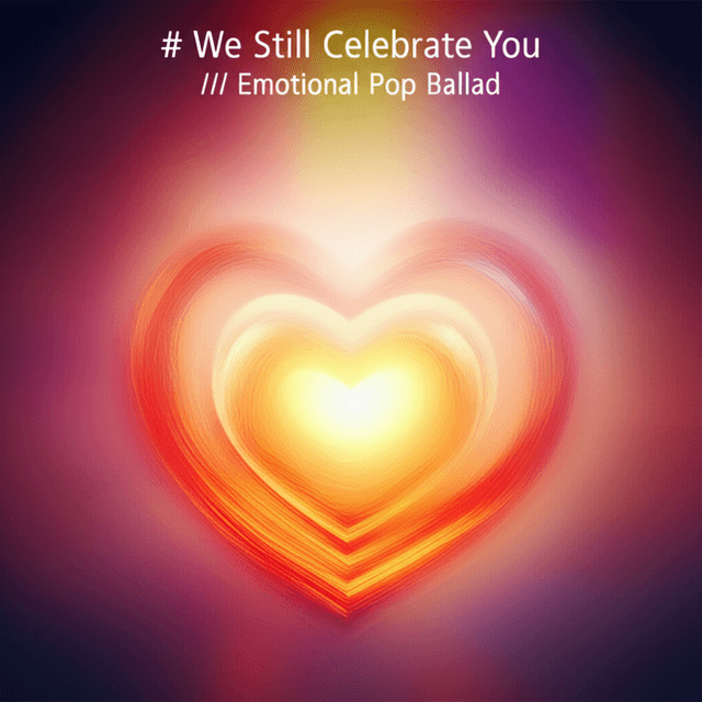 We Still Celebrate You 1