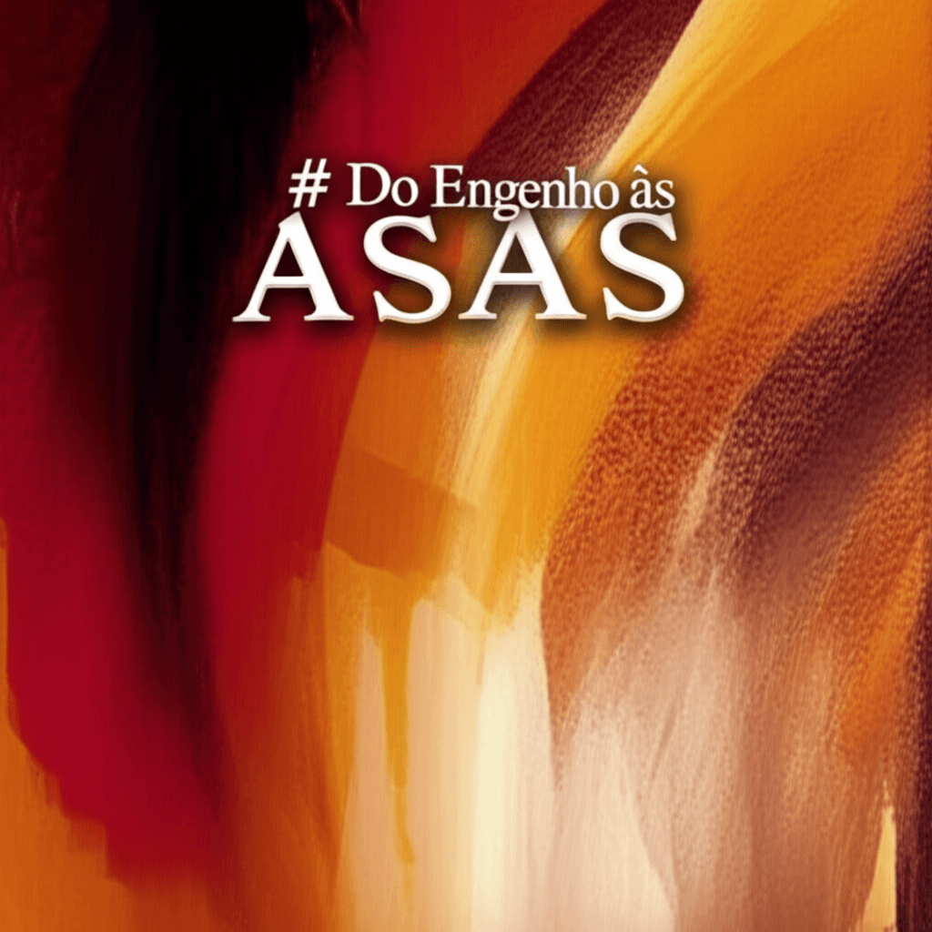 Do Engenho às Asas 1