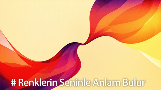 Renklerin Seninle Anlam Bulur 1