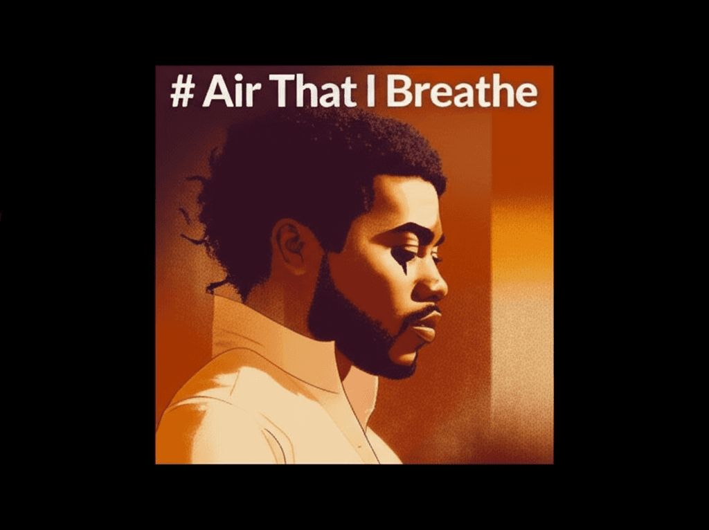 Air That I Breathe 1