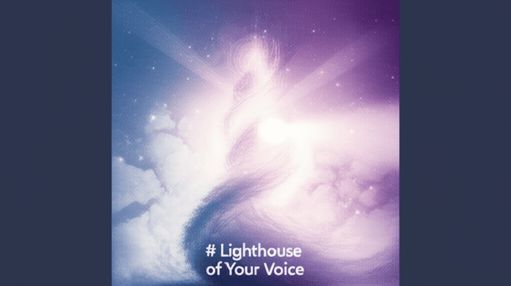 Lighthouse of Your Voice 2