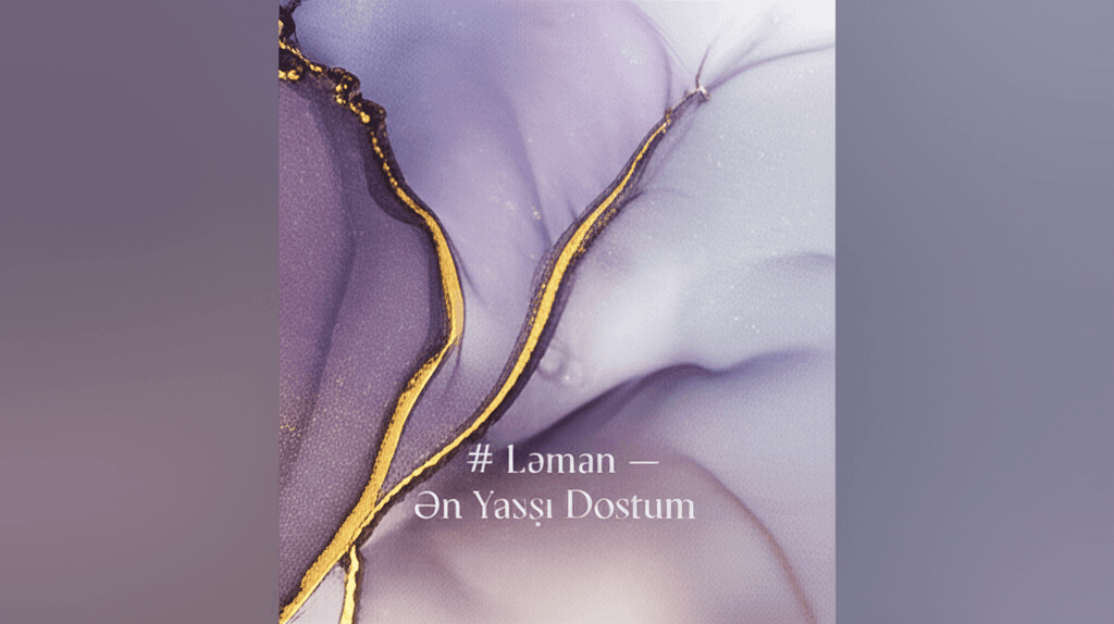 Ləman – Ən Yaxşı Dostum 1