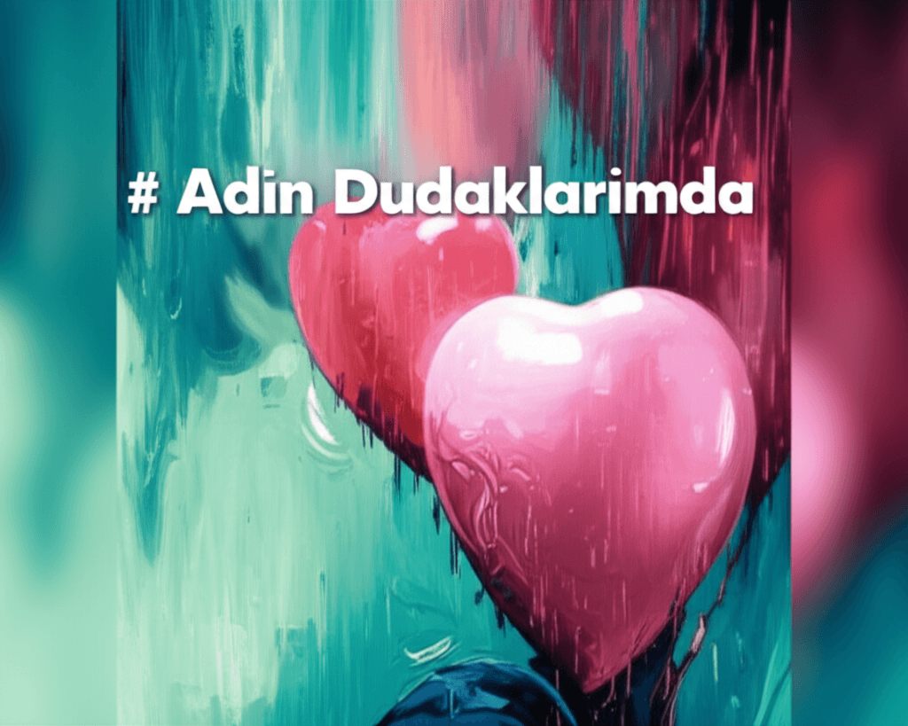 Adın Dudaklarımda 1