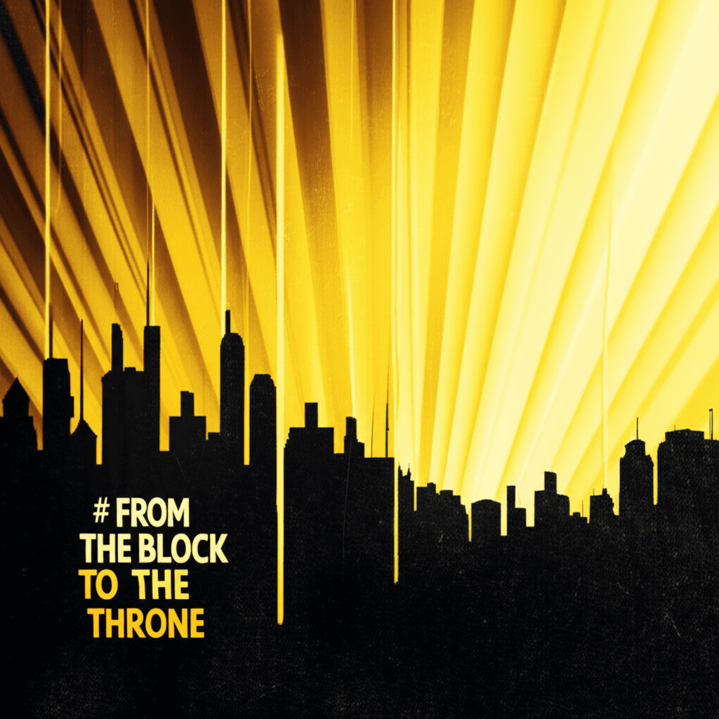 From the Block to the Throne 1