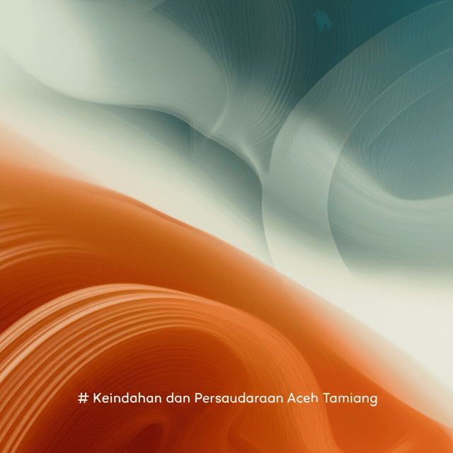Keindahan dan Persaudaraan Aceh Tamiang 2