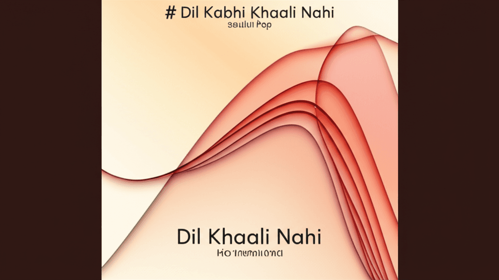 Dil Kabhi Khaali Nahi 2