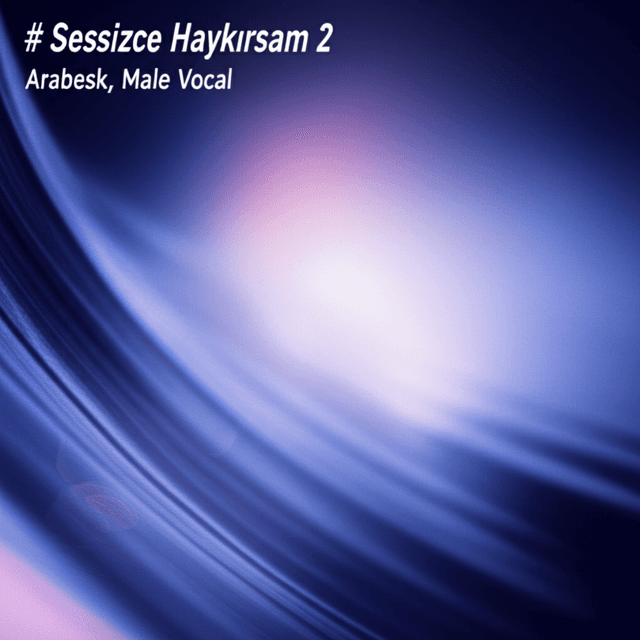 Sessizce Haykırsam 2 1