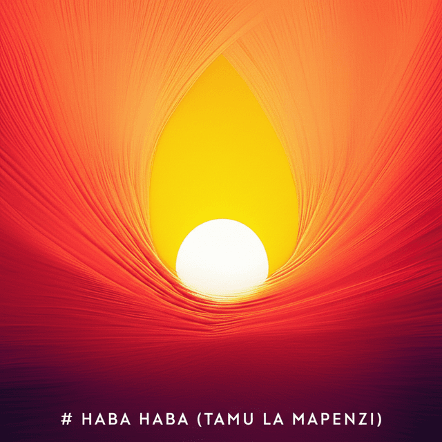 Haba Haba (Tamu la Mapenzi) 1