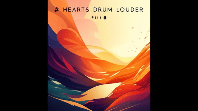 Hearts Drum Louder 1