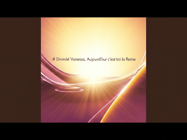 Divinité Vanessa, Aujourd’hui c’est toi la Reine 2