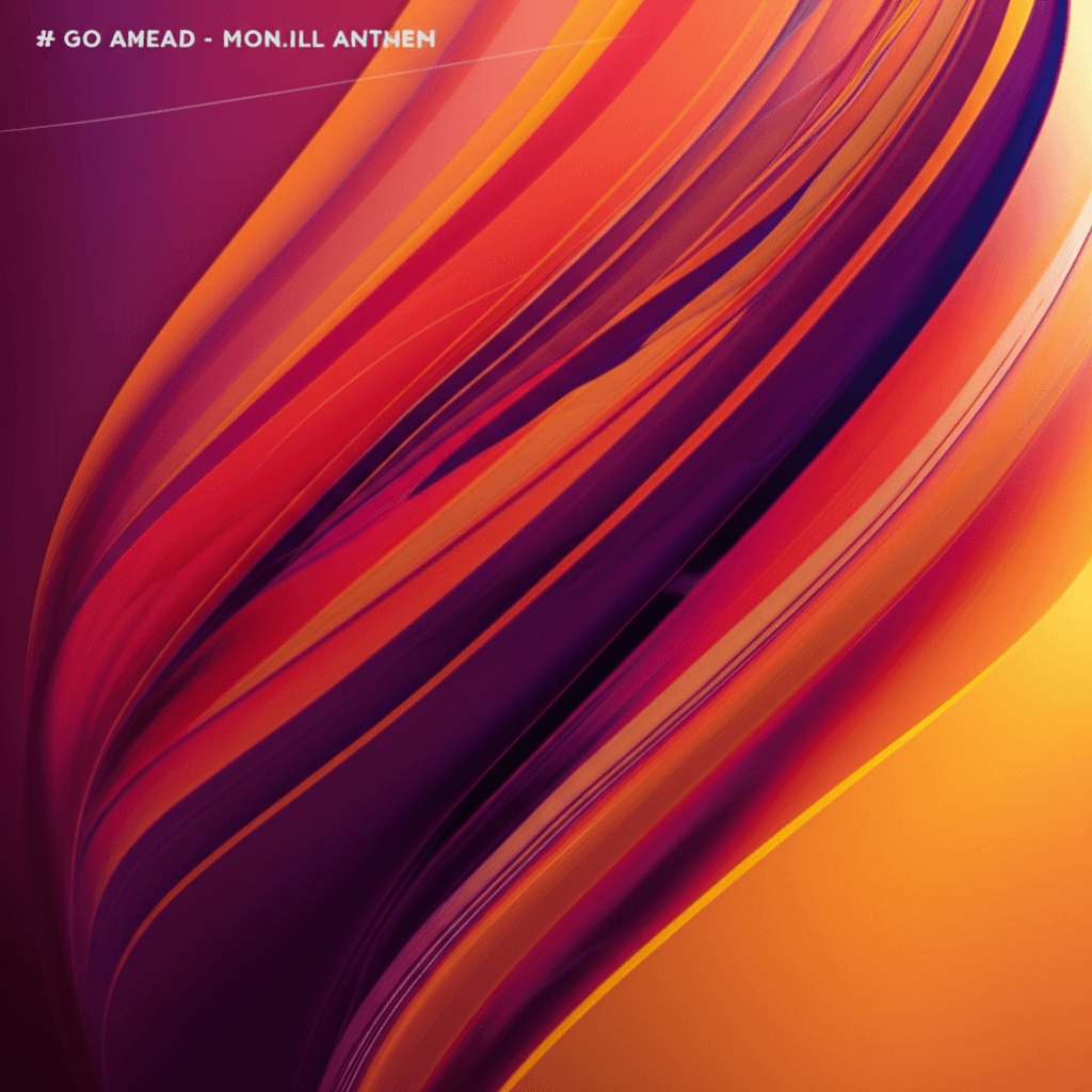 Go Ahead - Mon.ill Anthem 2