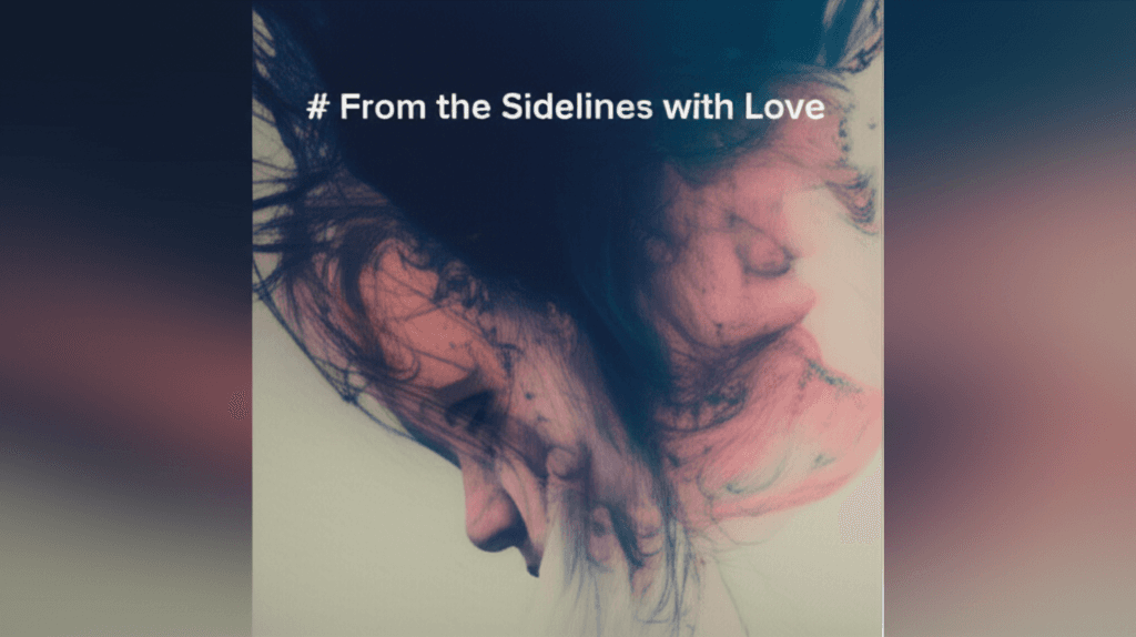 From the Sidelines with Love 1