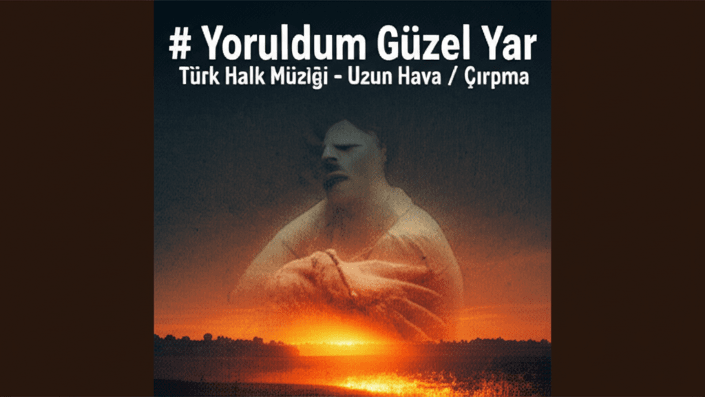 Yoruldum Güzel Yar 1