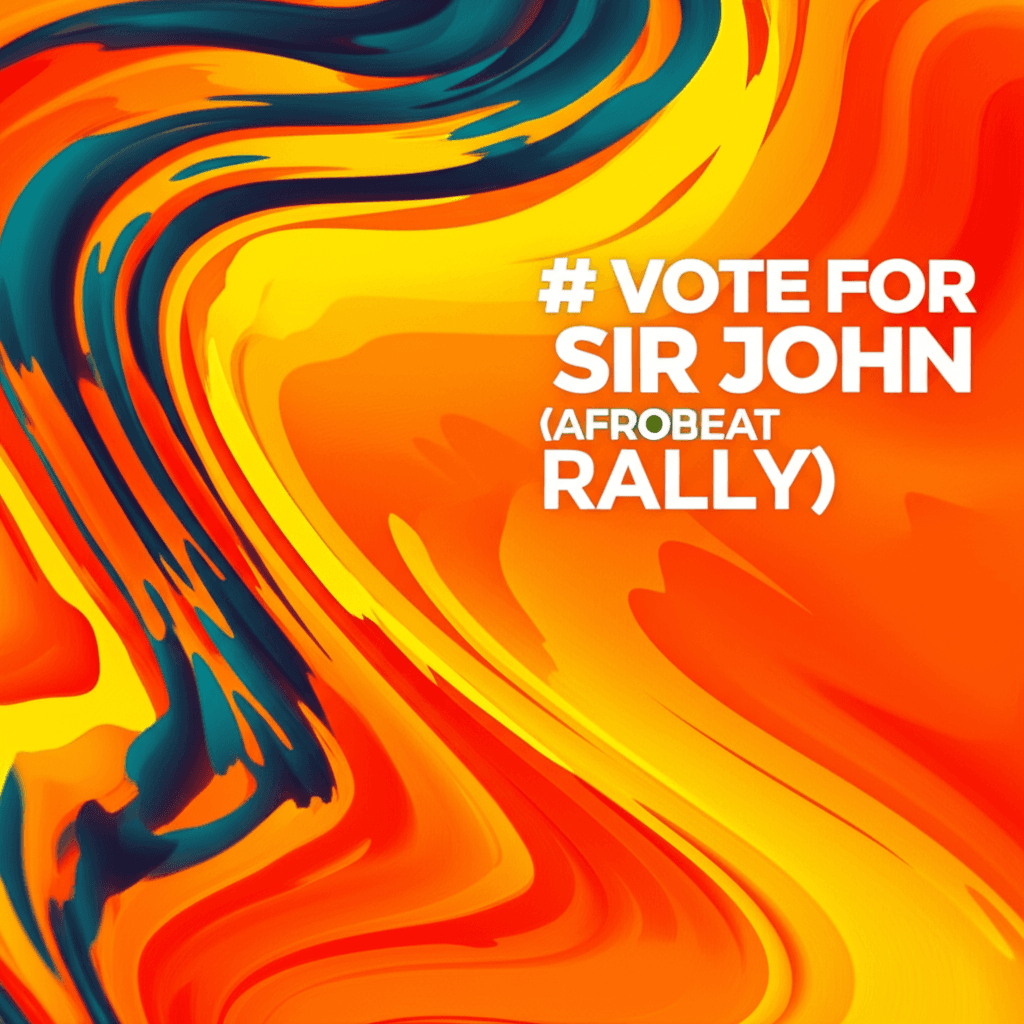 Vote for Sir John (Afrobeat Rally) 1