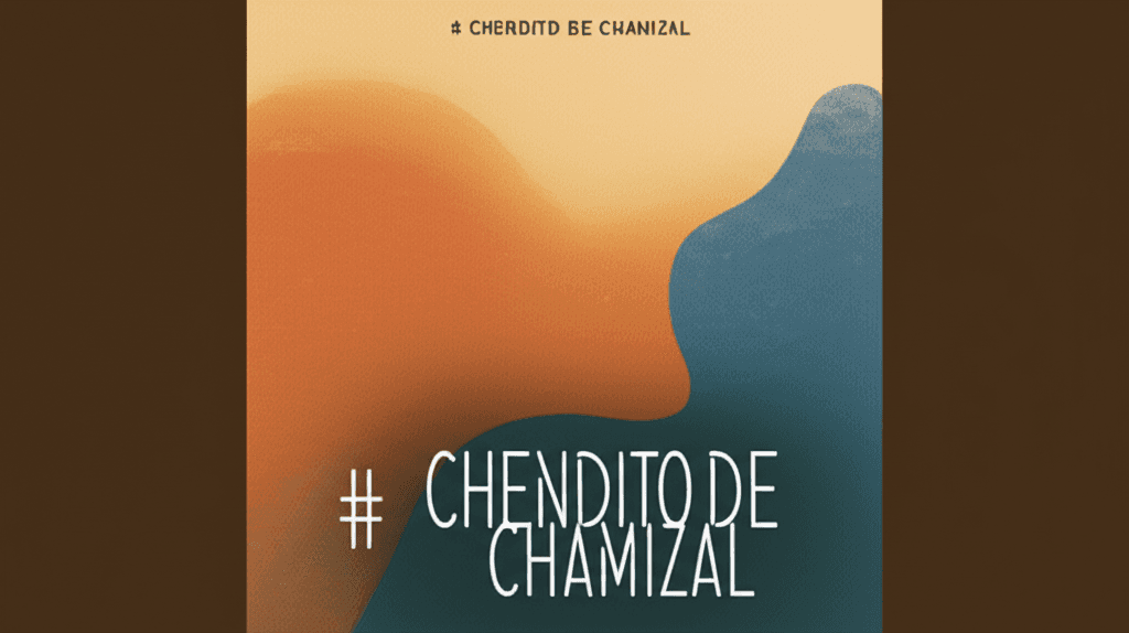Chendito de Chamizal 2