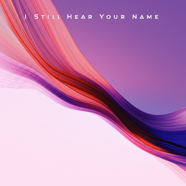 I Still Hear Your Name 2