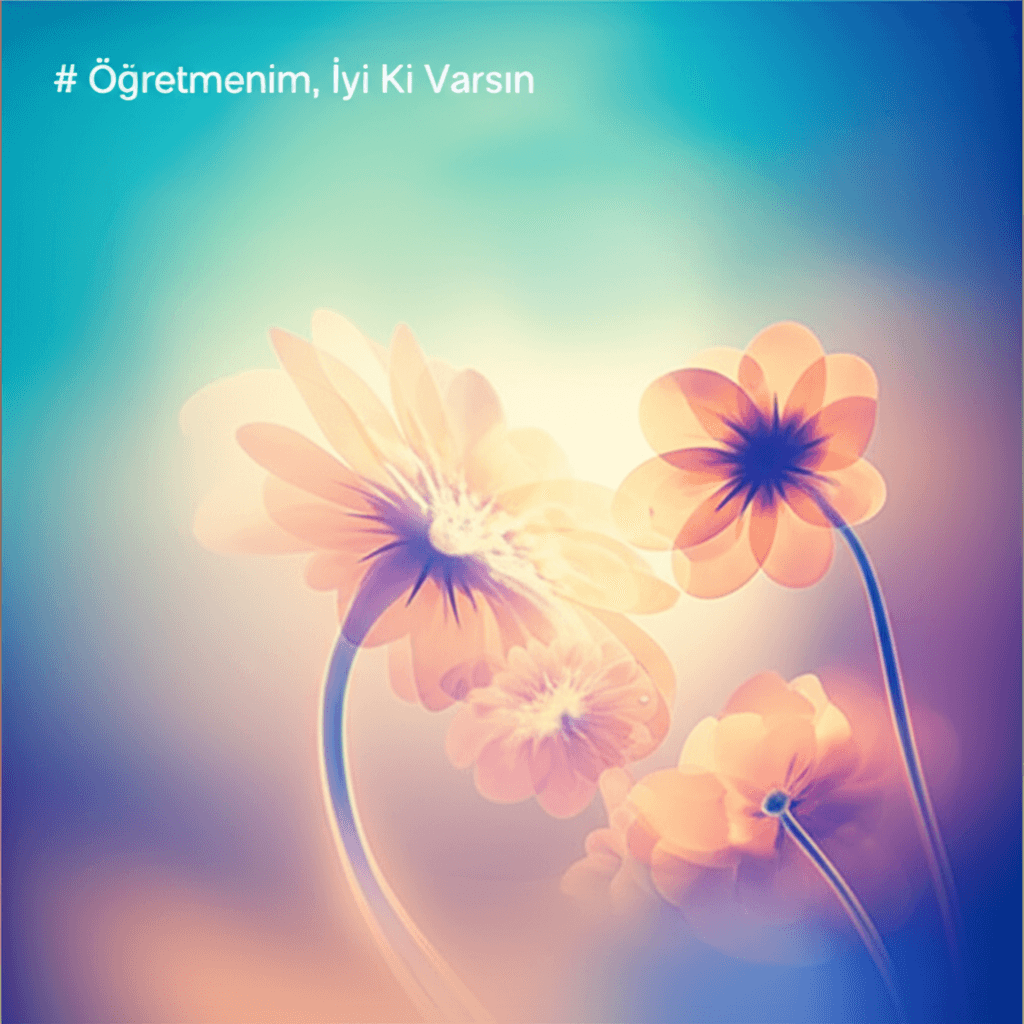 Öğretmenim, İyi Ki Varsın 2