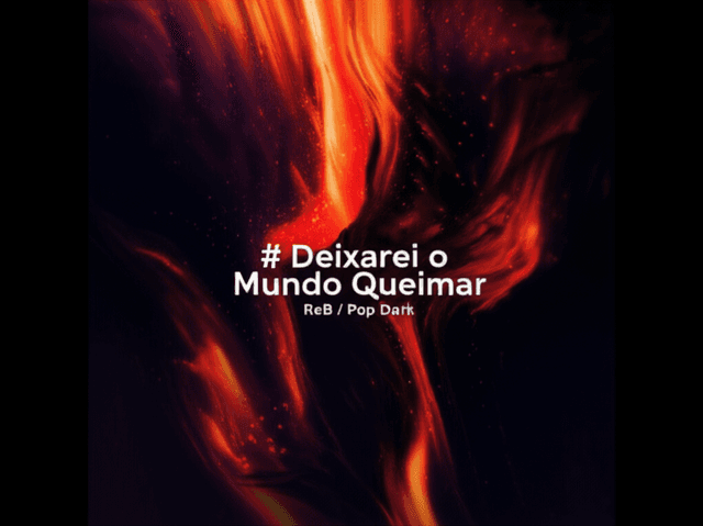 Deixarei o Mundo Queimar 2