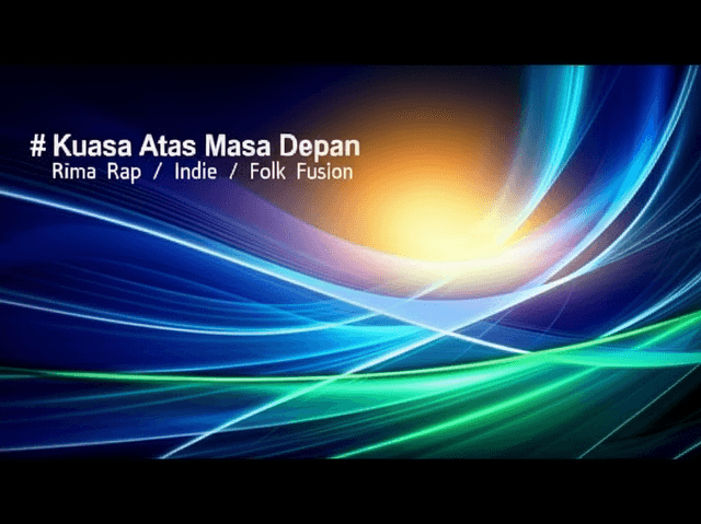 Kuasa Atas Masa Depan - Rima Rap/Indie/Folk Fusion 2
