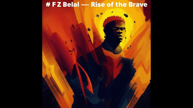 F Z Belal — Rise of the Brave 1