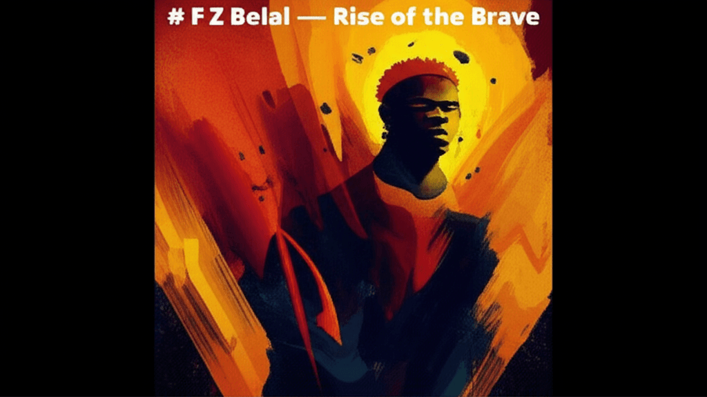 F Z Belal — Rise of the Brave 2