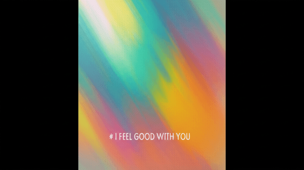 I Feel Good With You 2