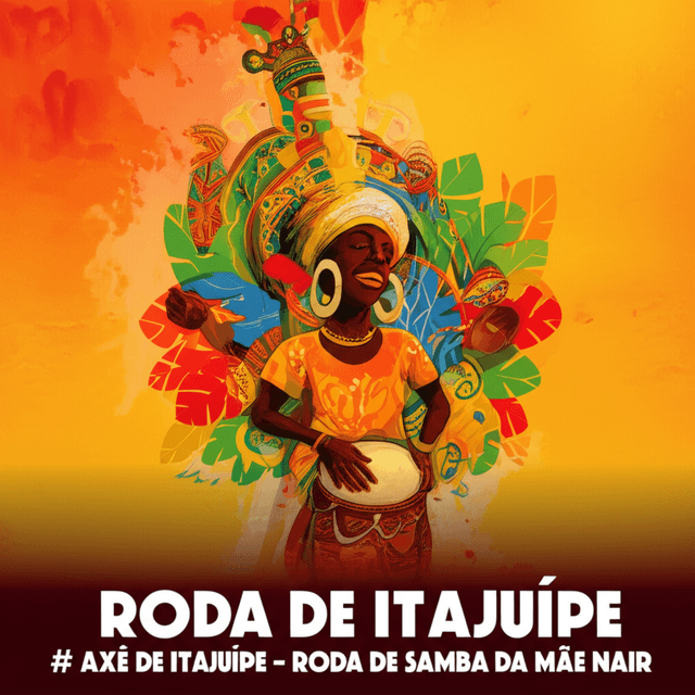 Axé de Itajuípe - Roda de Samba da Mãe Nair 1