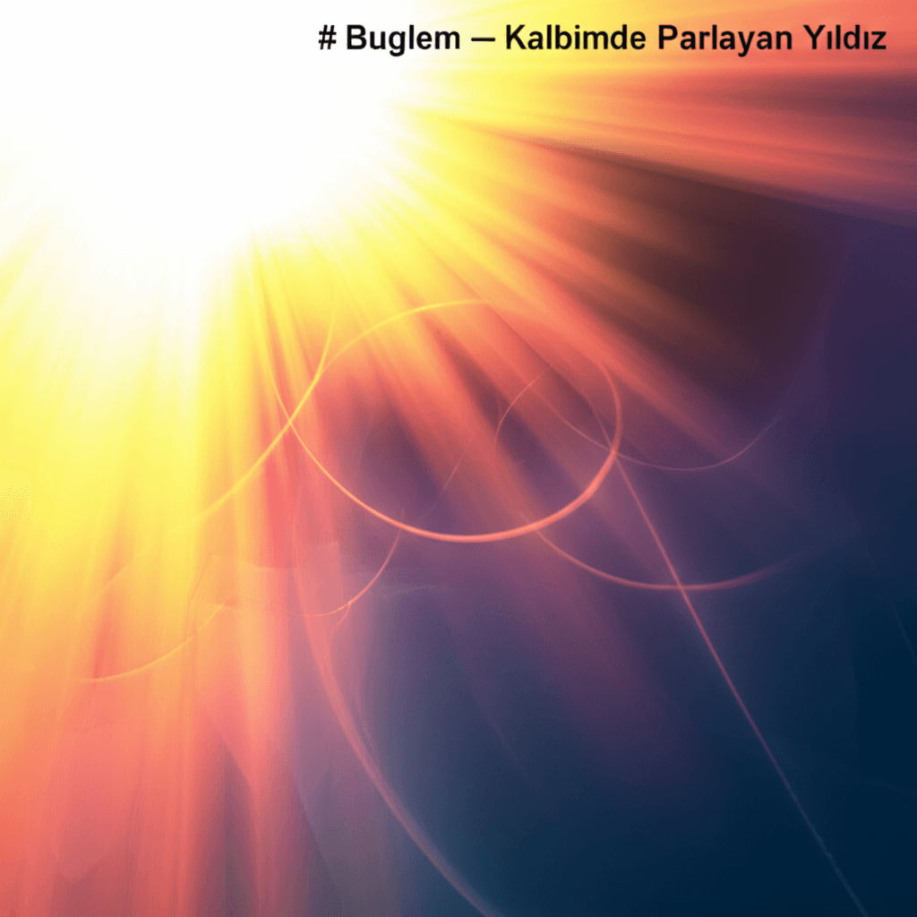 Buglem — Kalbimde Parlayan Yıldız 2