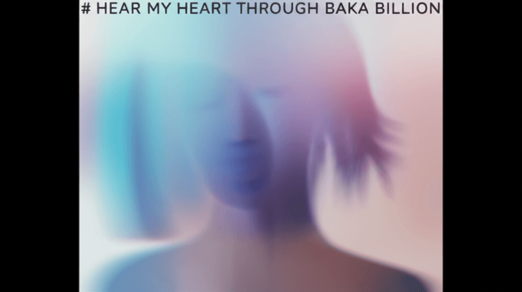 Hear My Heart Through Baka Billion 1