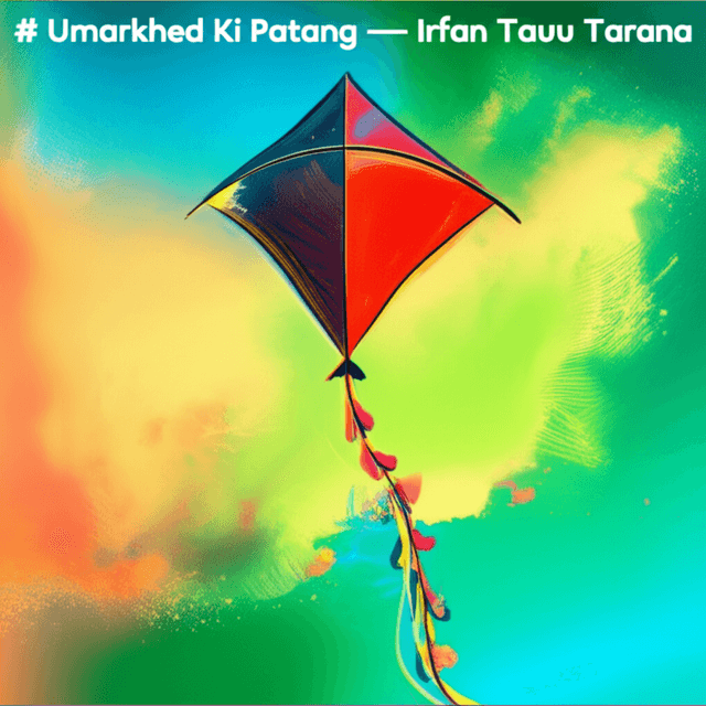 Umarkhed Ki Patang — Irfan Tauu Tarana 2