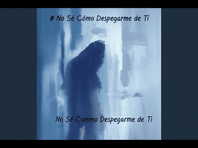 No Sé Cómo Despegarme de Ti 2