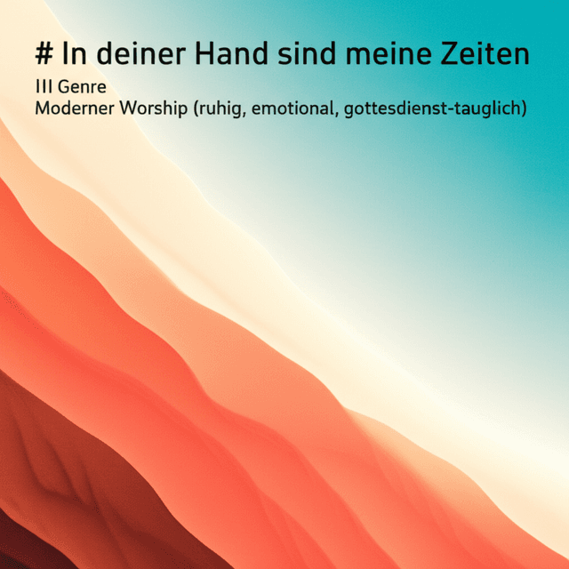 In deiner Hand sind meine Zeiten 2