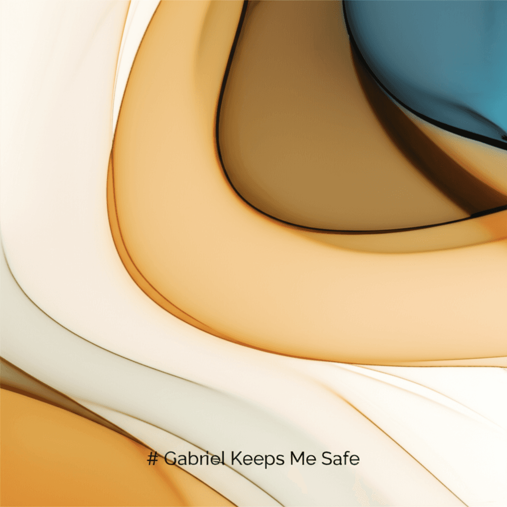 Gabriel Keeps Me Safe 1