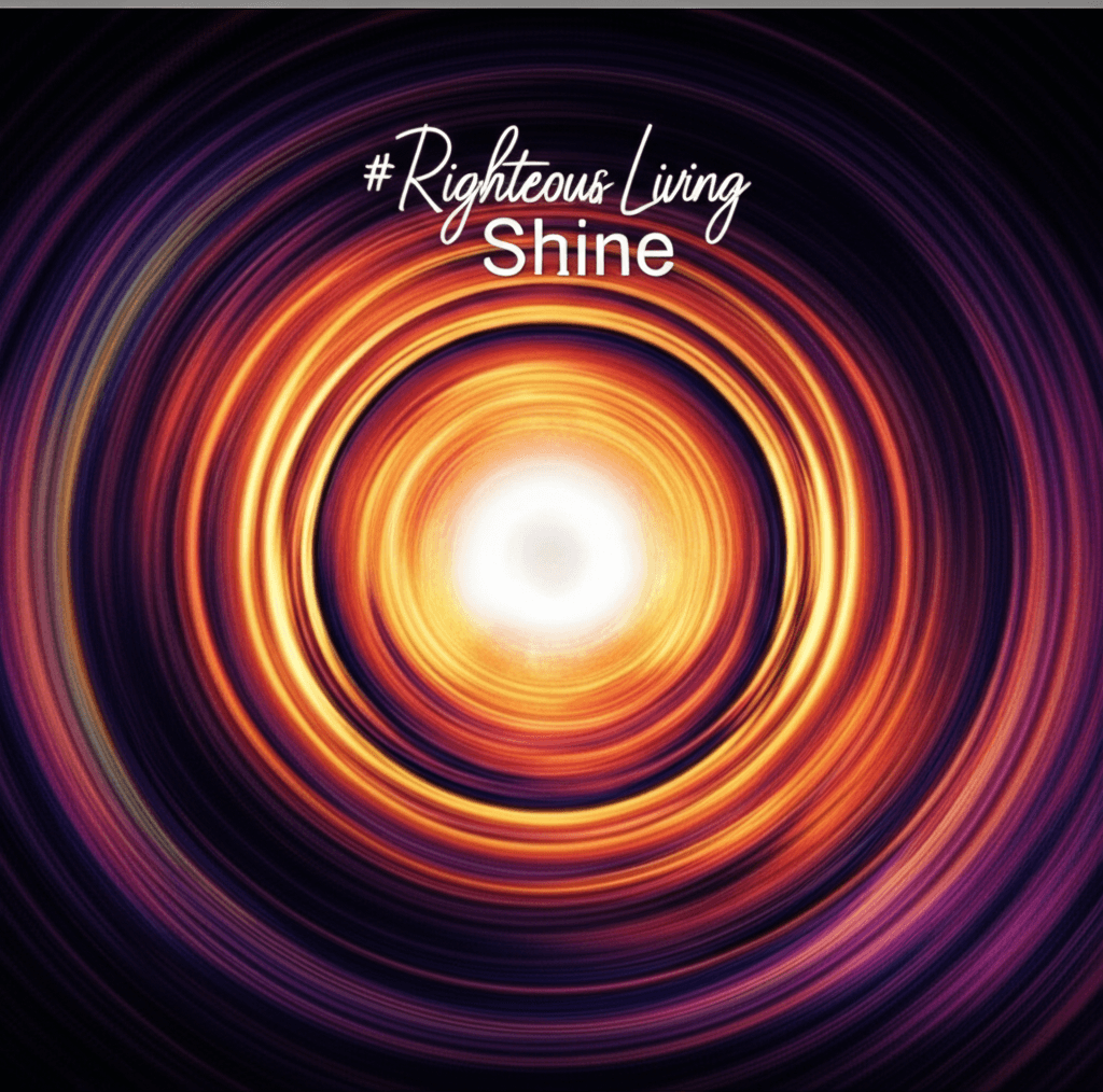 Righteous Living Shine 2
