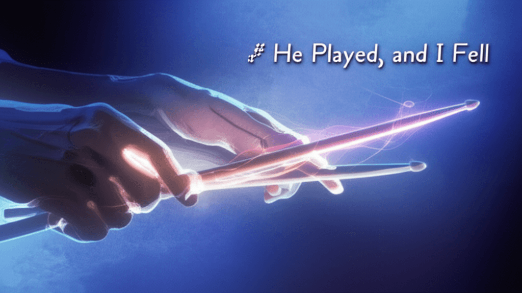 He Played, and I Fell 2